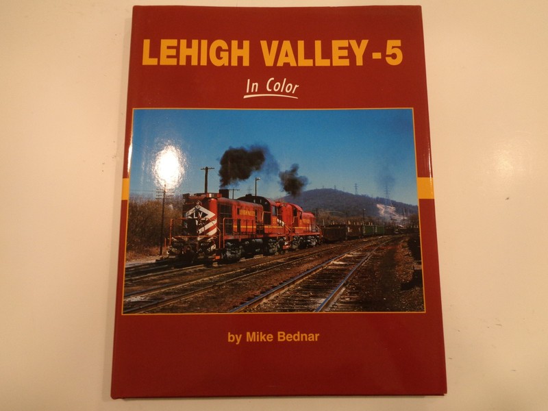 Lehigh Valley 5 in Color by Mike Bednar HBDJ Railroad Photography History