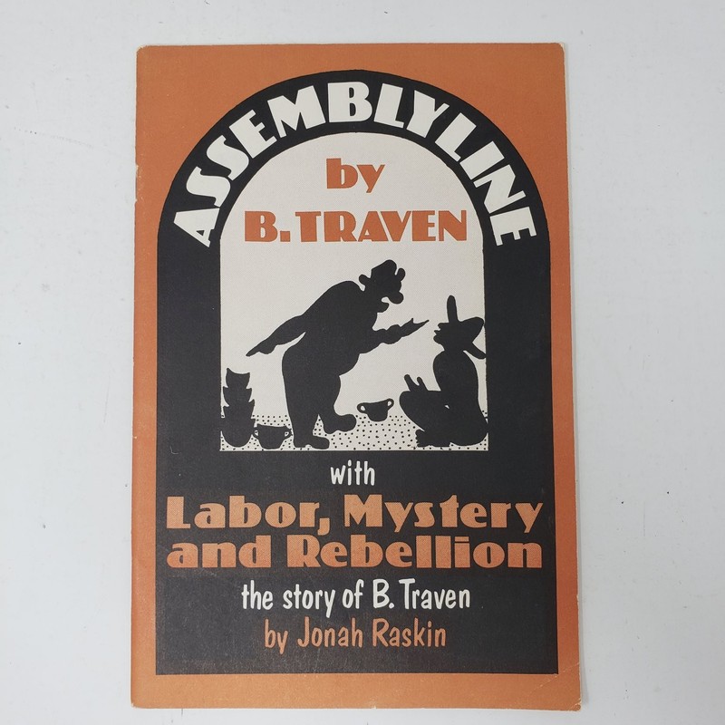 Assembly Line B. Traven Jonah Raskin 1977 New England Free Press Labor
