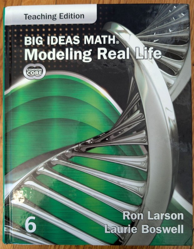 Big Ideas Math Modeling Real Life Grade 6 Teaching Edition Common Core