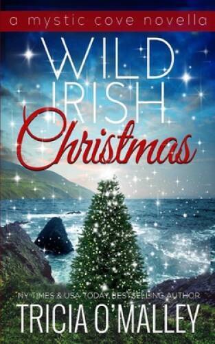 Wild Irish Christmas: A Mystic Cove and Isle of Destiny festive novella ( – GOOD