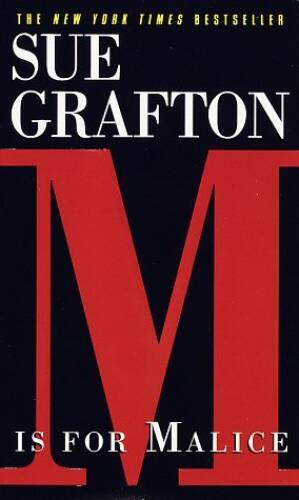 M is for Malice (A Kinsey Millhone Mystery, Book 13) By Grafton, Sue – GOOD