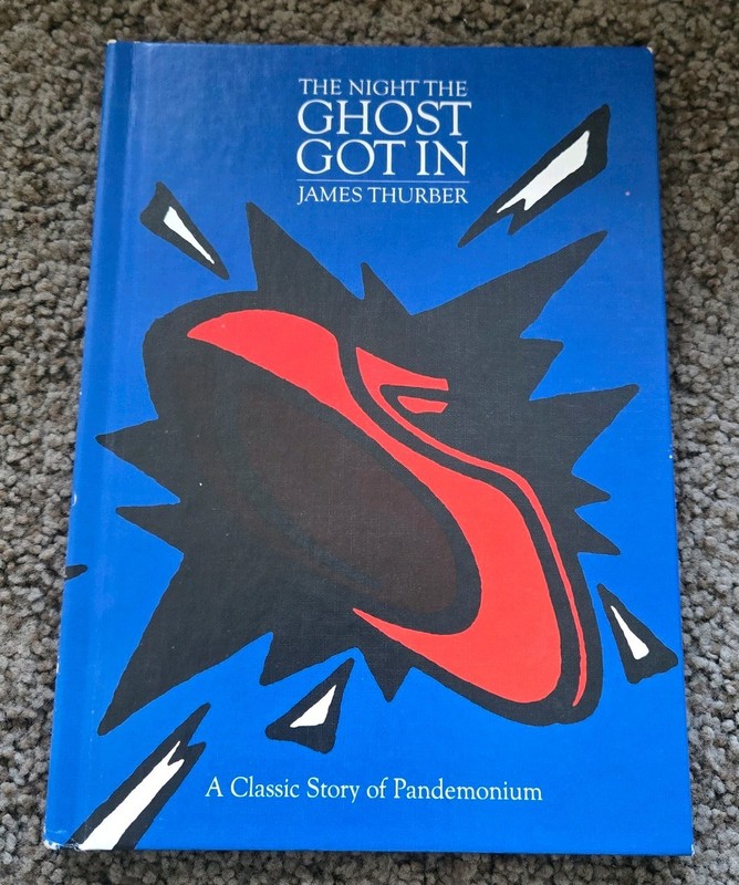 The Night The Ghost Got In By James Thurber Rare Library CreativeClassics Series