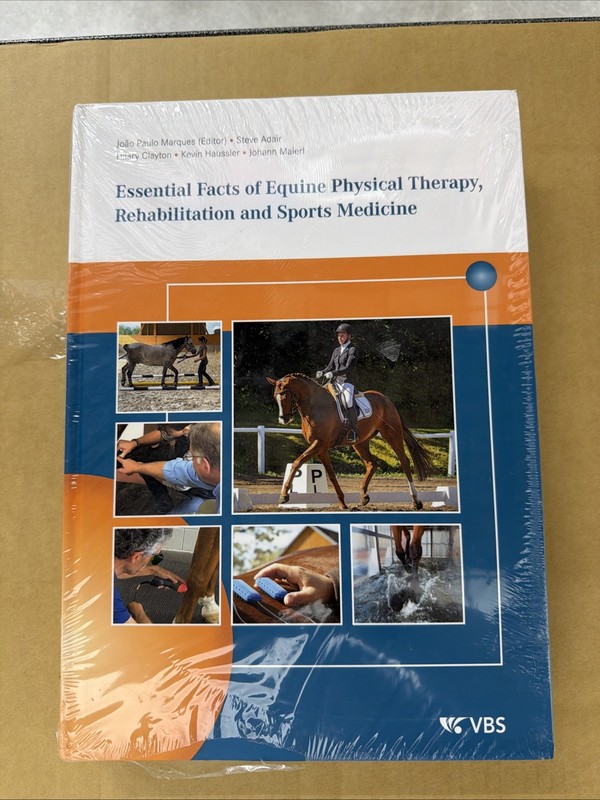 Essential Facts of Equine Physical Therapy, Rehabilitation and Sports Medicine