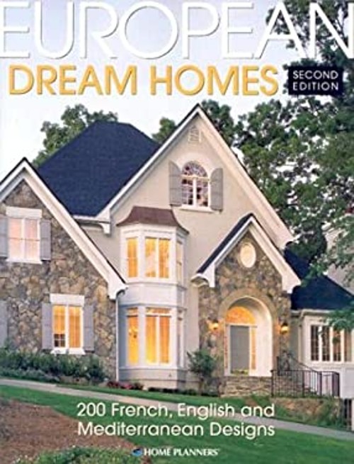 European Dream Homes : 200 French, English and Mediterranean Desi