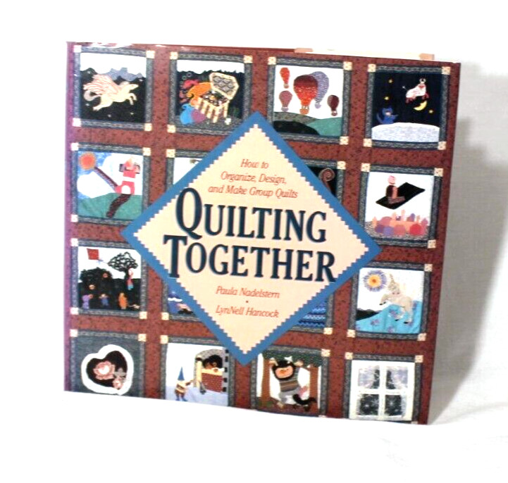 Quilting Together Hardback Book Paula Nadelstern Design Group HC- DJ -VG Vintage gallery