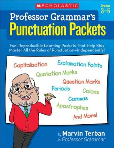 Professor Grammar’s Punctuation Packets: Fun, Reproducible L…