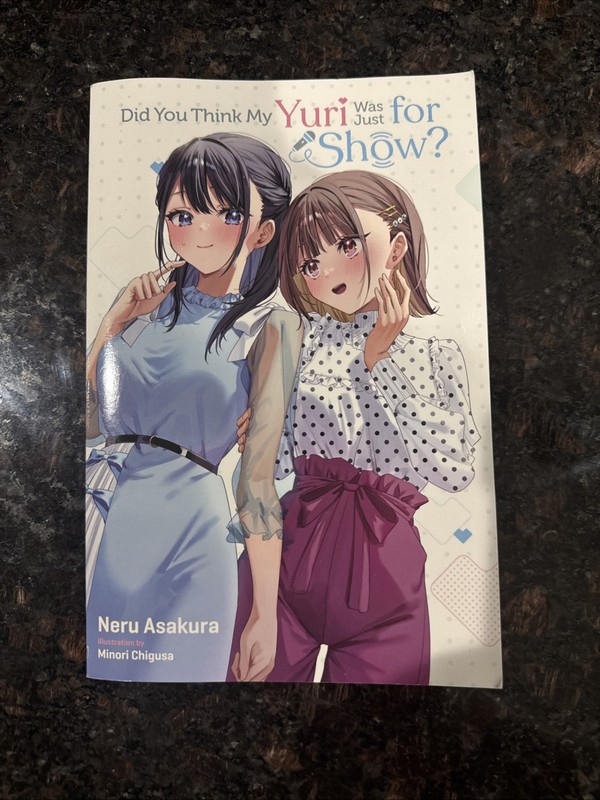 Did You Think My Yuri Was Just for Show? Light Novel Brand New
