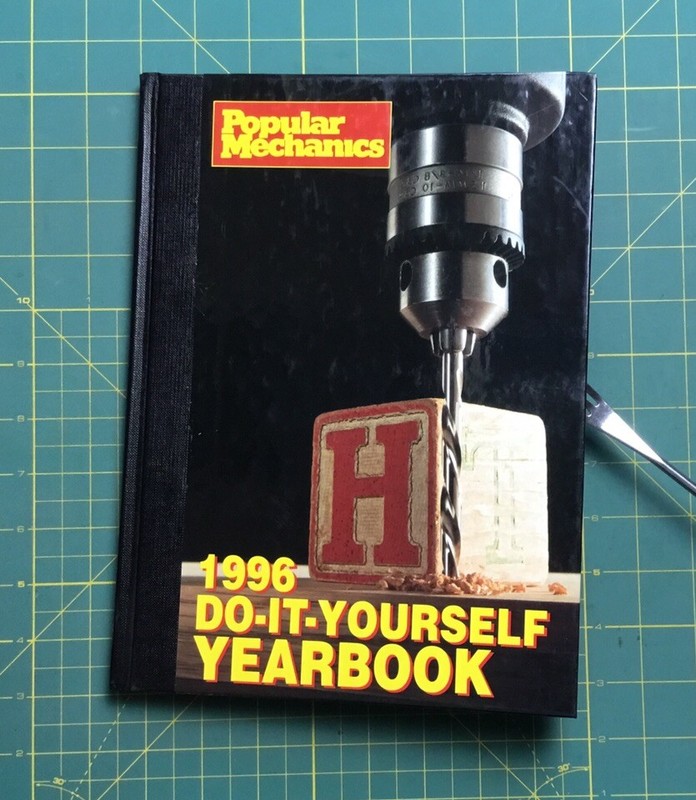 1996 DO-IT- YOURSELF YEARBOOK Popular Mechanics 159 Pages