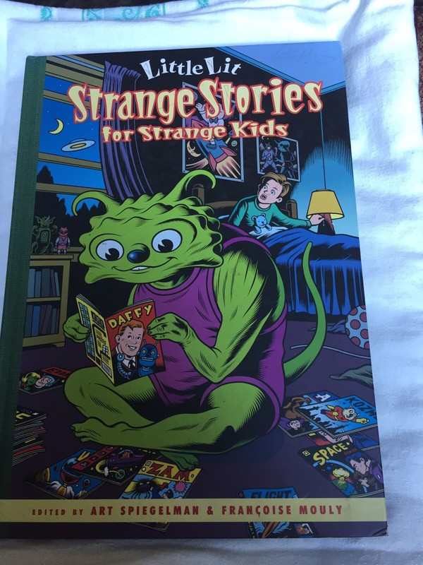 Little Lit: Strange Stories for Strange Kids by Art Spiegelman and Françoise…