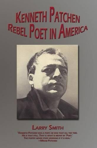 Larry Smith Kenneth Patchen (Hardback) Working Lives