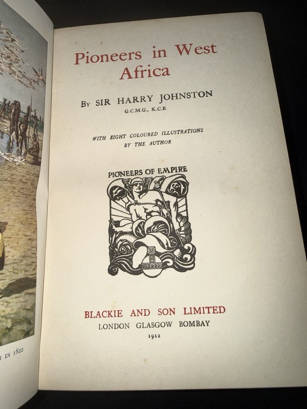 Sir Harry Johnston Pioneers in West Africa 1912 Blackie & Son HC Illustrated gallery