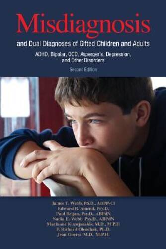 Misdiagnosis and Dual Diagnoses of Gifted Children and Adults: ADHD, – VERY GOOD