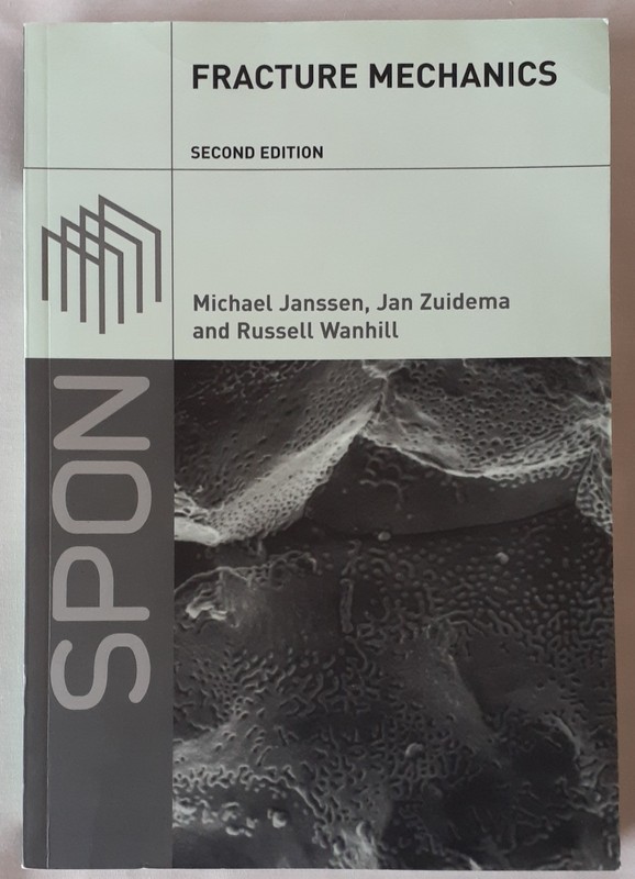 Fracture Mechanics Second Edition Janssen, Zuidema, Wanhill (2004, Paperback)