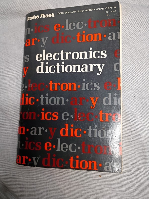 Radio Shack Electronics Dictionary – 1981 Second Edition Second Printing