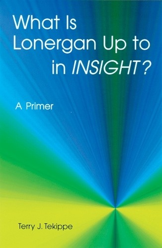 What is Lonergan Up to in «Insight»…, Tekippe, Terry
