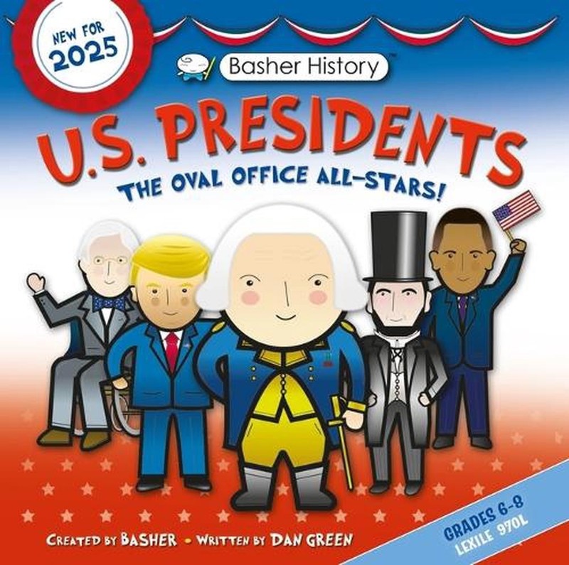 Basher History: Us Presidents: Oval Office All-Stars by Simon Basher Paperback B