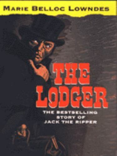The Lodger by Lowndes, Marie Belloc