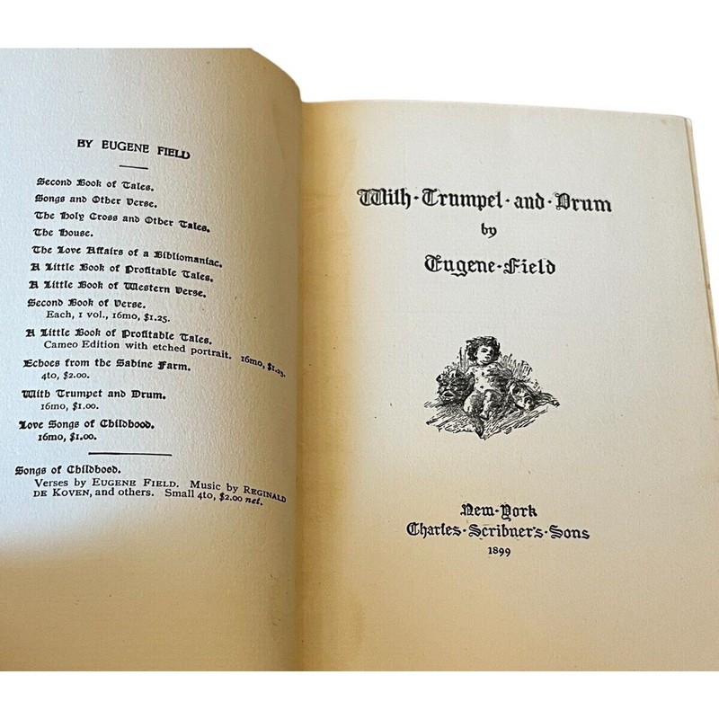 WITH TRUMPET AND DRUM Eugene Field Poetry Charles Scribners Sons 1899 Antique gallery
