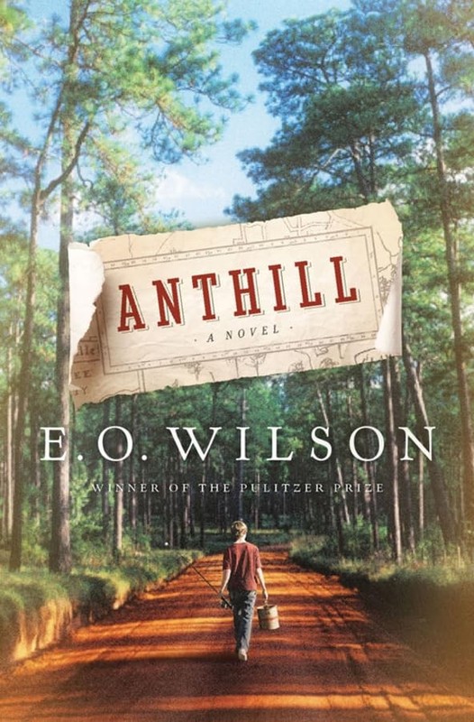 Anthill: A Novel Wilson, Edward O. roughcut Very Good
