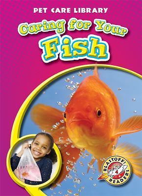 Caring for Your Fish by Schuetz, Kari