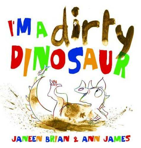 Im a Dirty Dinosaur – Hardcover By Brian, Janeen – ACCEPTABLE