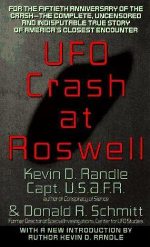 Ufo Crash at Roswell by Kevin D. Randle; Donald R. Schmitt
