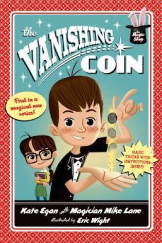 The Vanishing Coin (Magic Shop Series) – Paperback By Egan, Kate – GOOD