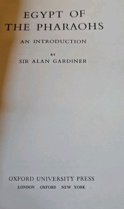 Egypt of the Pharaohs by Sir Alan Gardiner (1979) gallery