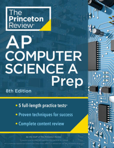Princeton Review AP Computer Science A Prep, 8th Edition: 5 Practice Test – GOOD