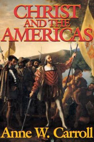 Christ And The Americas – Paperback By Carroll – GOOD
