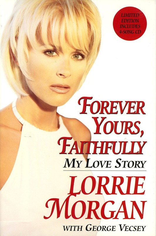Forever Yours, Faithfully: My Love Story – George Vecsey|Lorrie Morgan – Ver…