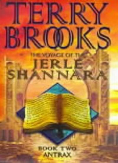 Antrax – The Voyage Of The Jerle Shannara, Book Two By Terry Bro