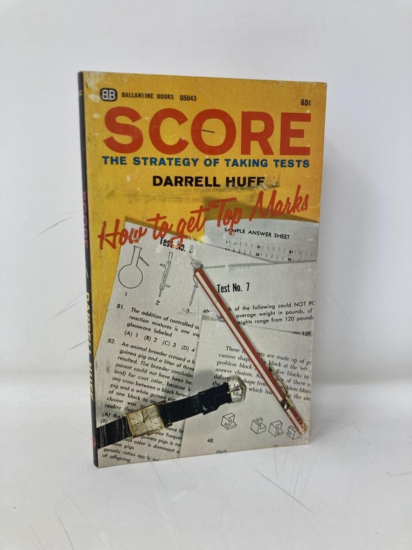 Score The Strategy of Taking Tests by Darrell Huff First 1st Edition VG PB 1965
