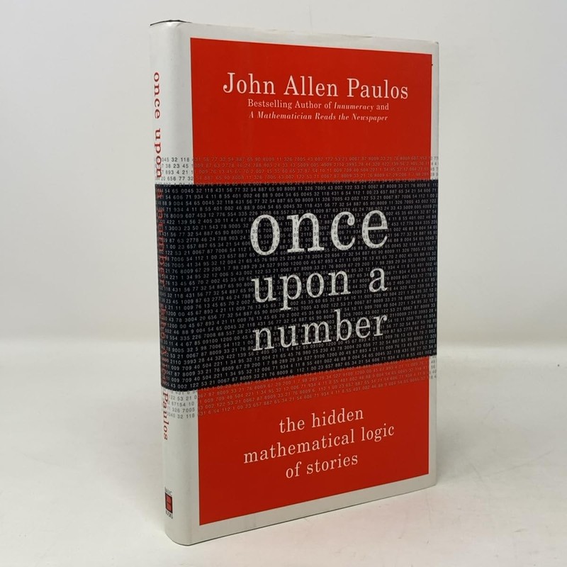 Once Upon A Number: A Mathematician Bridges Stories And Statistics by Paulos