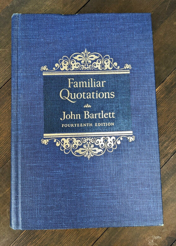 Familiar Quotations by John Bartlett Fourteenth Edition ENLARGED 1,700+ PAGES HC