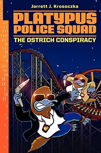 The Ostrich Conspiracy: 2 (Platypus…, Krosoczka, Jarr