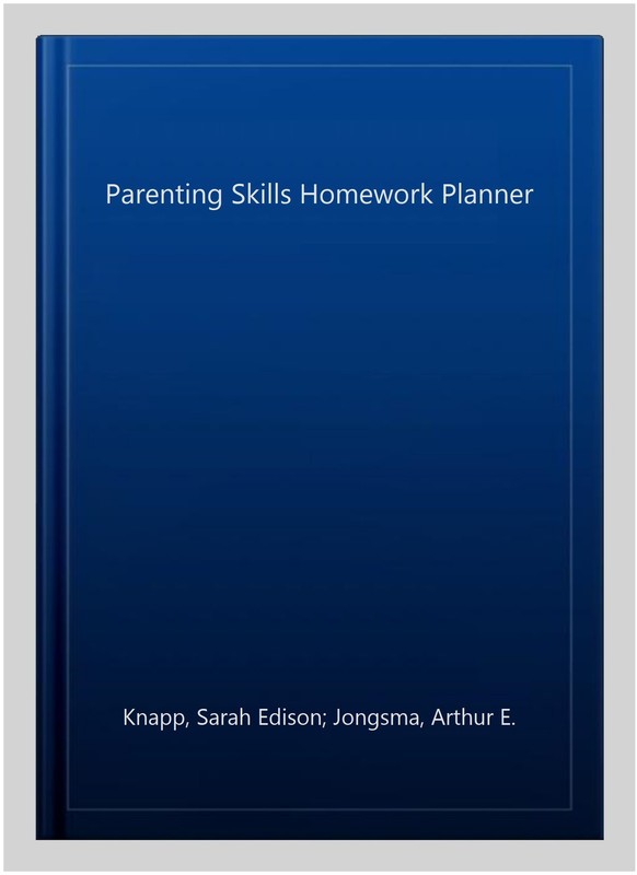 Parenting Skills Homework Planner, Paperback by Knapp, Sarah Edison; Jongsma,... gallery