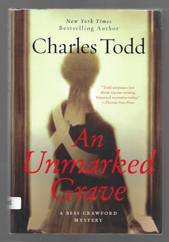 An Unmarked Grave by Charles Todd; Like New 1st. Edition; Signed 2X