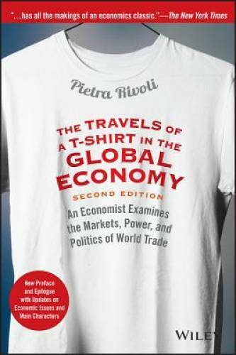 The Travels of a T-Shirt in the Global Economy: An Economist Examines the – GOOD