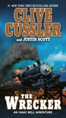 The Wrecker (An Isaac Bell Adventure) – Paperback By Cussler, Clive – GOOD