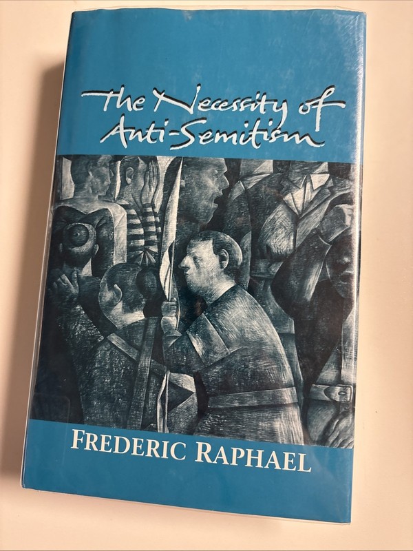 Necessity Anti-Semitism by Raphael (1998, Hardcover)