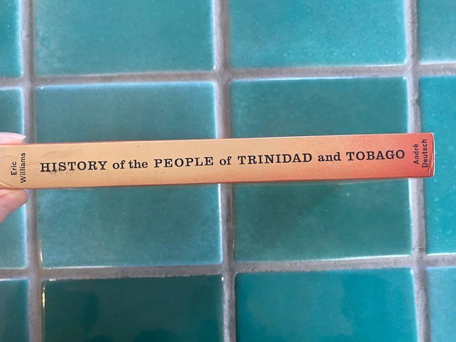 History of the People of Trinidad and Tobago by Eric Williams PB 1982 2nd PB gallery