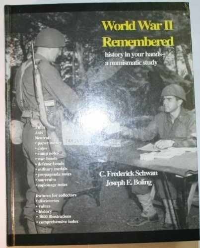 World War II Remembered: History – Hardcover, by Fred Schwan; Joseph – Very Good