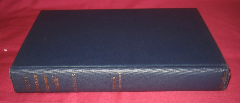 THE AMERICAN COMMONWEALTH James Bryce ~ FIFTIETH ANNIVERSARY ~ 1st printing ~HB
