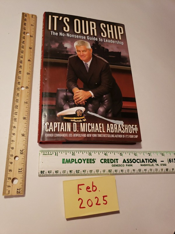 It’s Our Ship : …..Guide to Leadership by D. Michael Abrashoff, SIGNED HC