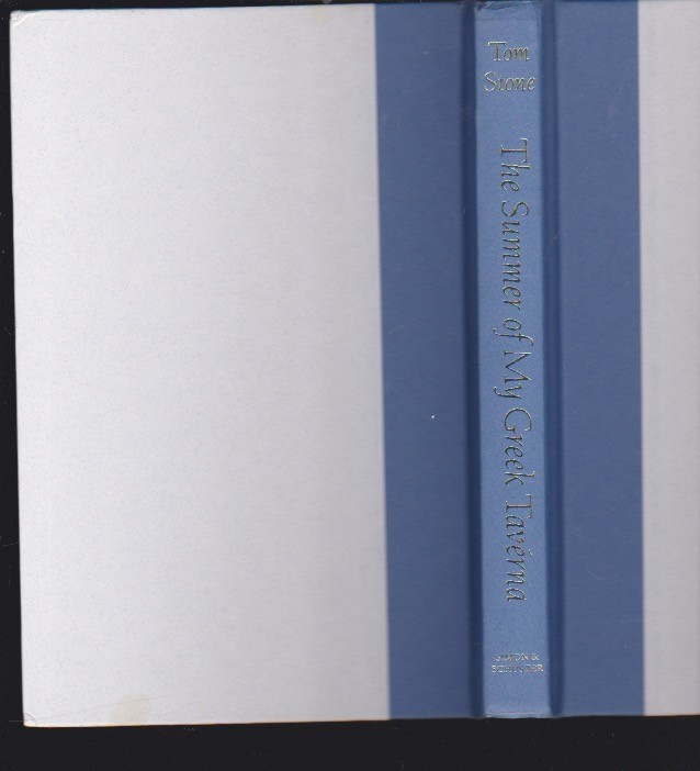 The Summer of My Greek Taverna: A Memoir by Tom Stone Hardcover SIGNED COPY LN