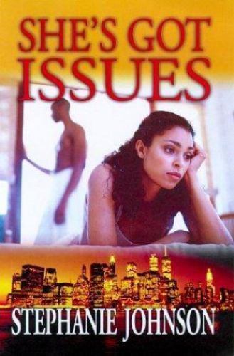 She’s Got Issues by Stephanie Johnson
