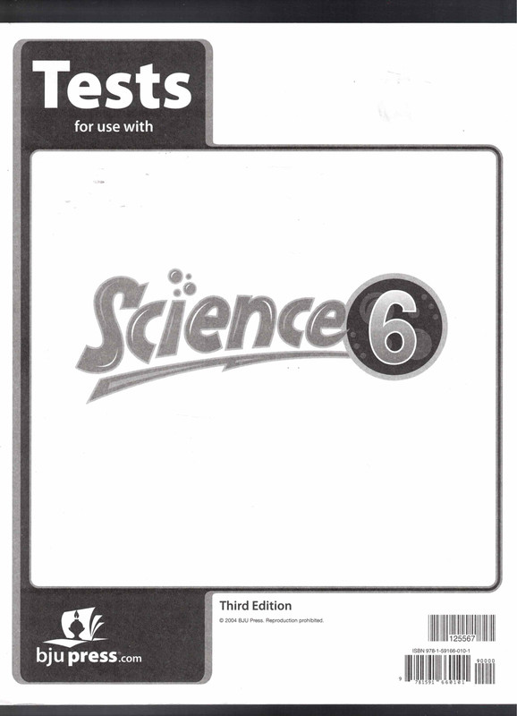 Tests for Use with Science 6 3rd. Edition BJU Press
