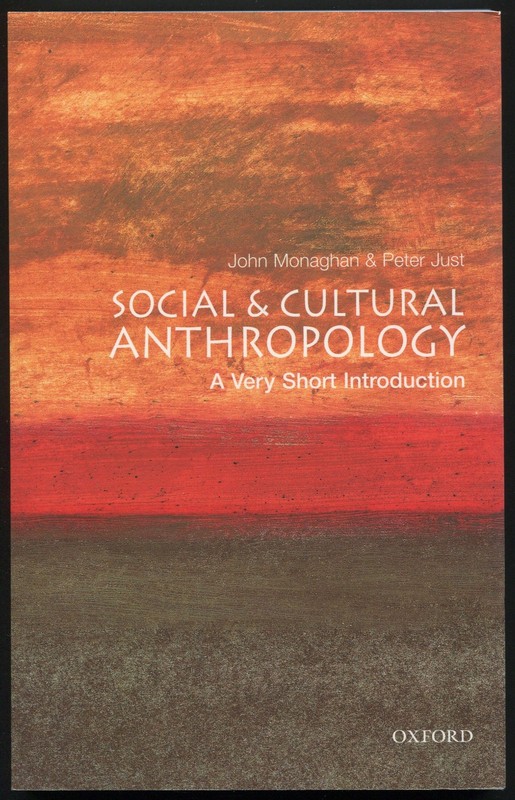 John MONAGHAN / Social and Cultural Anthropology A Very Short Introduction 2000
