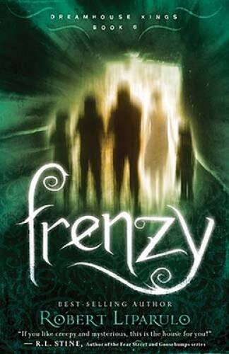 Frenzy (Dreamhouse Kings) – Hardcover By Liparulo, Robert – VERY GOOD
